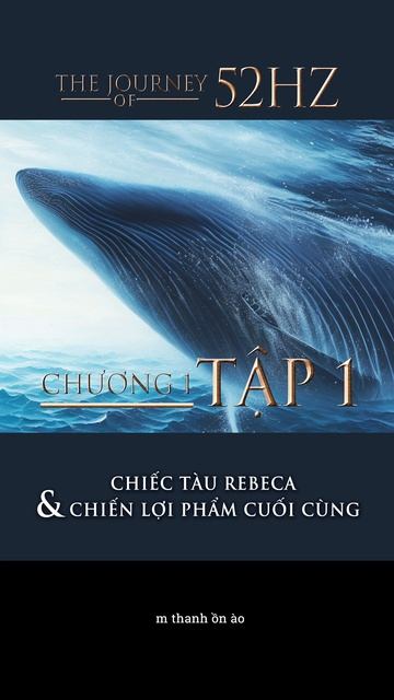 Tap 1_ The Journey of 52Hz 8. #truyenaudio  #fiction #journey #ocean #whale #cartoon #film