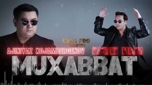 Ajiniyaz Xojambergenov Kazbek Mirza Muhabbat