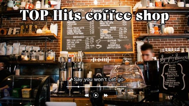 TOP HITS COFFEE SHOP MP3 2022 смотреть онлайн