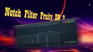 Notch Filter Fruity Parametric EQ 2 Psy Bass