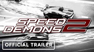 Speed Demons 2 - ДЕМОНСТРАЦИОННЫЙ ТРЕЙЛЕР | Official Reveal Trailer