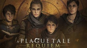 ИГРОФИЛЬМ | A PLAGUE TALE: REQUIEM ➤ Полное Прохождение Без Комментариев [4K PS5] ➤ ФИЛЬМ На Русском