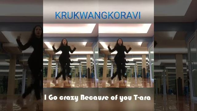 I go crazy because of you T-ara K-pop Cover Dance KruKwangKoravi смотреть онлайн