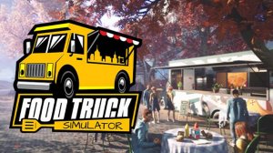 Food Truck Simulator # 1