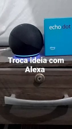 Alexa bate papo