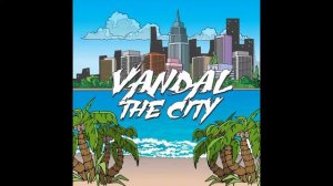 Vandal - The City