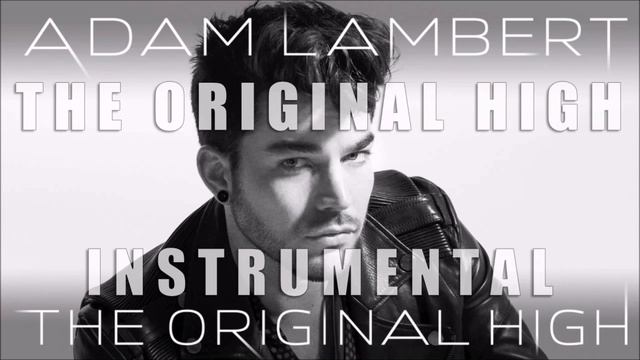 Adam Lambert - The Original High Instrumental смотреть онлайн