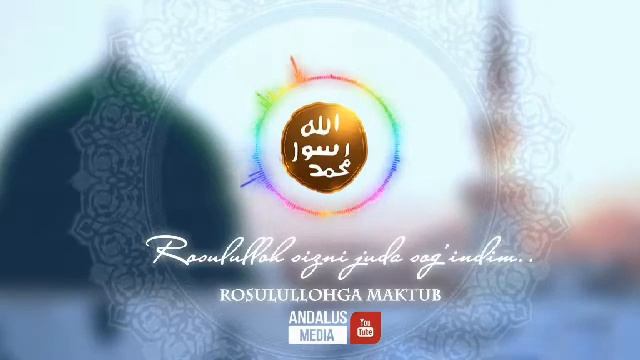 ROSULULLOHGA MAKTUB смотреть онлайн