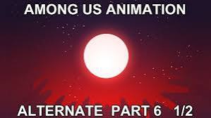 Among Us Animation Alternate Part 6 - Red 1/2 (перезалив)