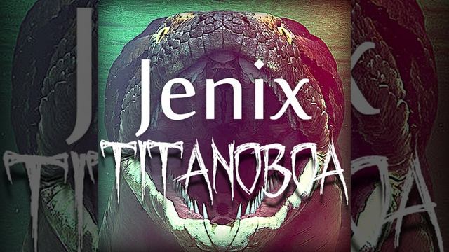 Titanoboa (Original Mix) смотреть онлайн