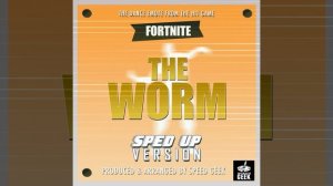 The Worm Dance Emote (From ''Fortnite Battle Royale'') (Sped Up)