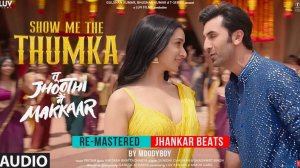 Show Me The Thumka Full Tu Jhoothi Main Makkaar RanbirShraddhaPritamSunidhiShashwatAmitab