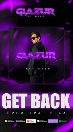 GLAZUR - GET BACK ( SNIPPET )