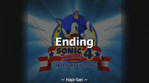 Sonic 4 Jazz Scat :: 123 - Ending