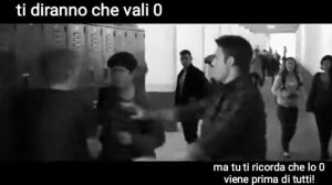 Ti diranno che vali zero ma tu sai che lo zero viene prima di tutti