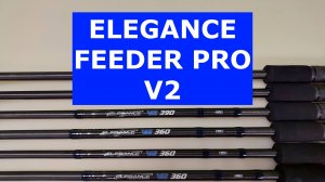 Обзор фидеров ELEGANCE FEEDER PRO V2