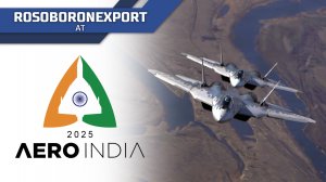 Rosoboronexport at AEROINDIA 2025