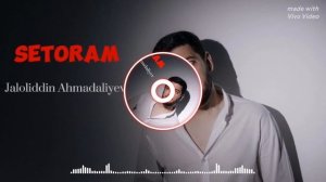 Jaloliddin Ahmadaliyev SETORAM (audio 2024)