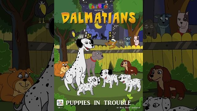 The Dalmatians: Puppies in Trouble - audiobook (2017) смотреть онлайн