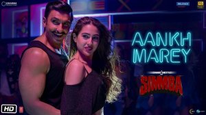 SIMMBA Aankh Marey  Ranveer Singh Sara Ali Khan  Tanishk BagchiMika SinghNeha Kakkar  Kum