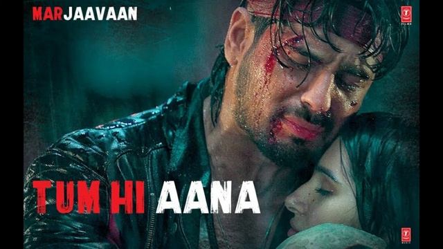 Tum Hi Aana | Marjaavaan | Riteish D | Sidarth M | Tara S | Jubin Nautiyal | Payal Dev | Kunal V смотреть онлайн