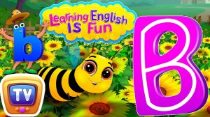 Letter “B” Song - Alphabet and Phonics song - Learning English is fun for Kids! - ChuChu TV