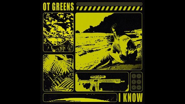 OT Greens - I Know (Prod. Gibbo & Nick Mira) смотреть онлайн