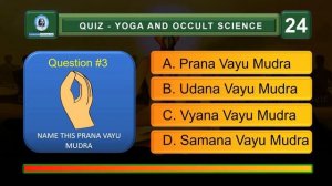 QUIZ 24: YOGA AND OCCULT SCIENCE: TEST YOUR YOGA IQ.