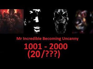 Mr Incredible Becoming Uncanny 1001 - 2000 phases (20/???)