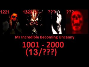Mr Incredible Becoming Uncanny phases 1001 - 2000 (13/???)