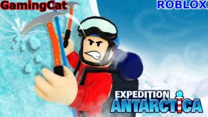 РОБЛОКС\Экспедиция в Антарктиду Прохождение от GamingCat