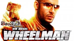 Vin Diesel Wheelman - Часть 4 - Финал