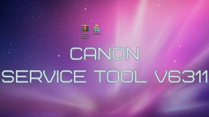 Canon Service Tool V6311 от 2025 года