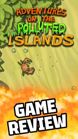 ADVENTURES ON THE POLLUTED ISLANDS, GAME REVIEW #adventuresonthepollutedislands #gamereview