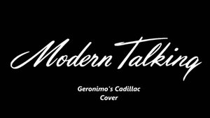 Modern Talking - Geronimos Cadillac (Cover)