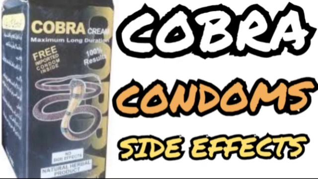 COBRA CONDOMS SIDE EFFECTS ON PENIS .... смотреть онлайн
