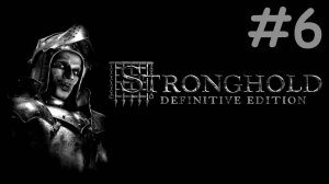 stronghold definitive edition прохождение # дикие тараны [6]