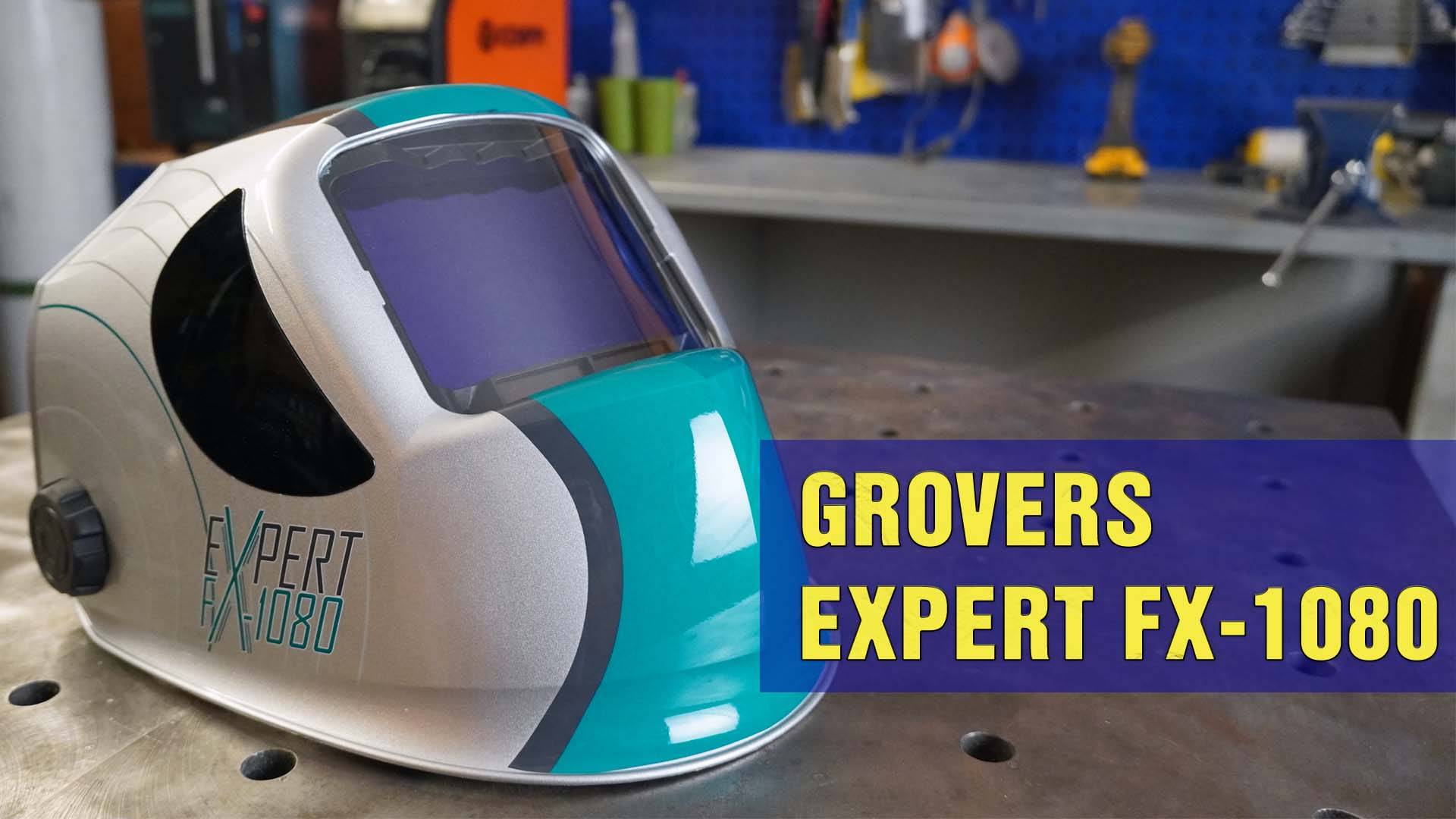 Обзор сварочной маски GROVERS EXPERT FX-1080 смотреть онлайн