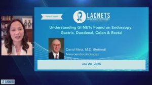 Understanding Neuroendocrine Found on Endoscopy:Gastric, Duodenal, Colon & Rectal NETs - 2025 Jan28
