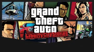 Grand Theft Auto: Liberty City Stories - Прохождение, часть 1