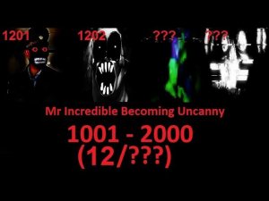 Mr Incredible Becoming Uncanny phases 1001 - 2000 (12/???)