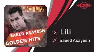 Saeed Asayesh - Lili | OFFICIAL TRACK ( سعید آسایش - لی لی )