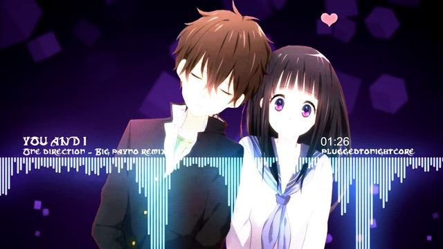 [Nightcore] You and I Remix ♥ смотреть онлайн