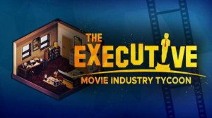 The Executive - Movie Industry Tycoon