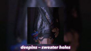 дипинс — sweater holes