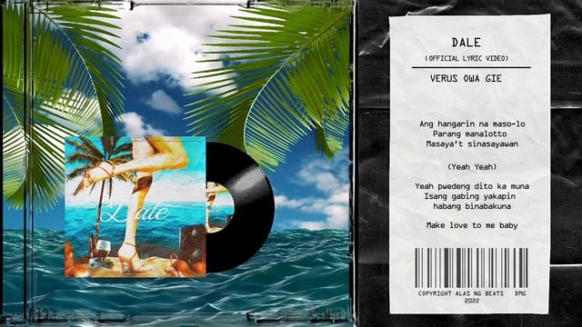 DALE - oWa x verus x GIE x Alas Ng Beats ( Official Lyrics Video ) смотреть онлайн
