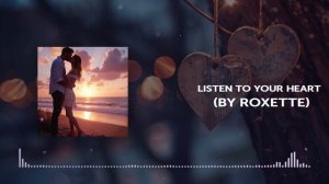 AI Cover - Listen to Your Heart (by Roxette) (Rock Version)