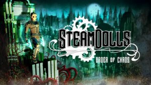 SteamDolls - Order Of Chaos