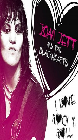 Joan Jett & The Blackhearts - I Love Rock'n Roll