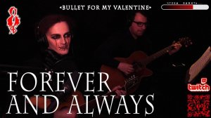 Ярослав Баярунас - Forever and always (cover «Bullet For My Valentine»)